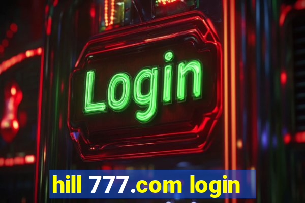 hill 777.com login